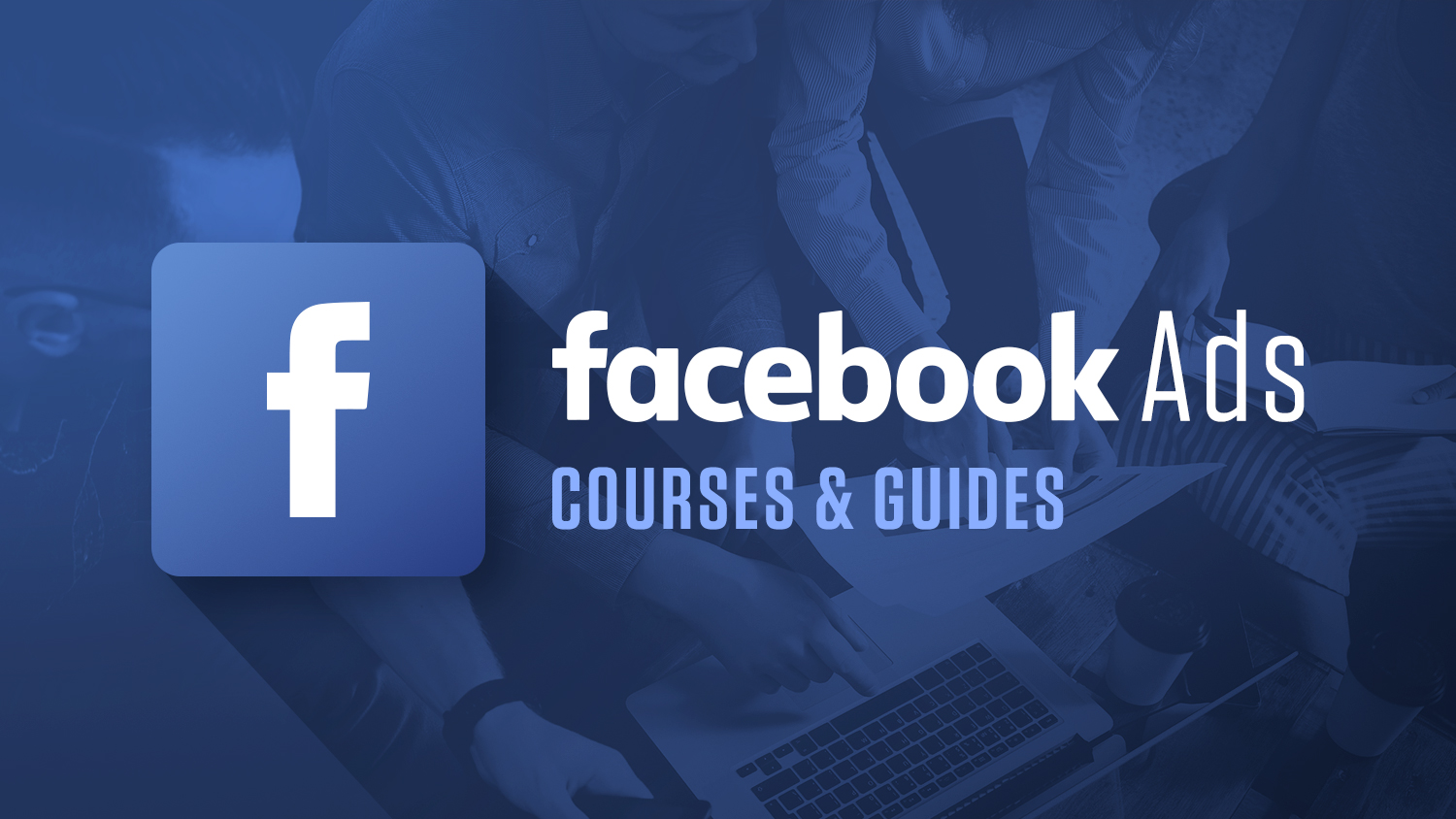 Advanced Facebook Ads Mastery Course 2026